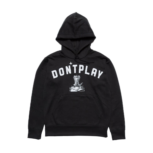 DON'T PLAY HOODIE
